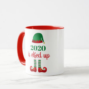 2020 Is Elfed Up Funny Quarantine Christmas Saying Mug
