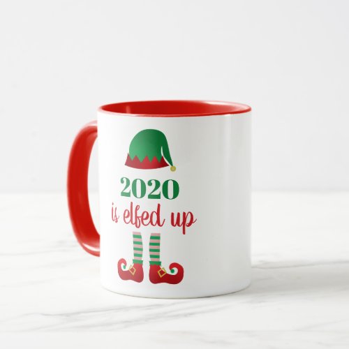 2020 Is Elfed Up Funny Quarantine Christmas Saying Mug