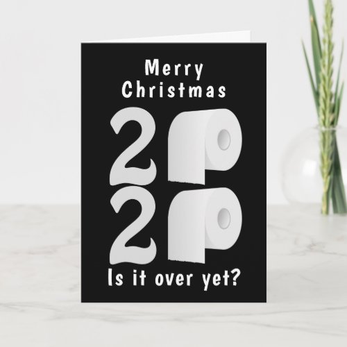 2020 is it over yet Merry Christmas Toilet Roll Card