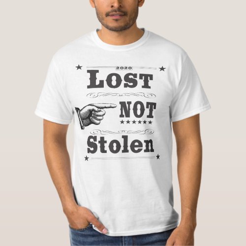 2020 Lost Not Stolen T_shirt