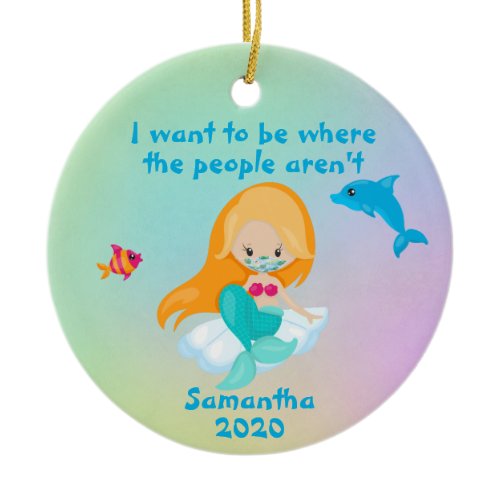 2020 Mermaid Face Mask Where the People Aren't Ceramic Ornament