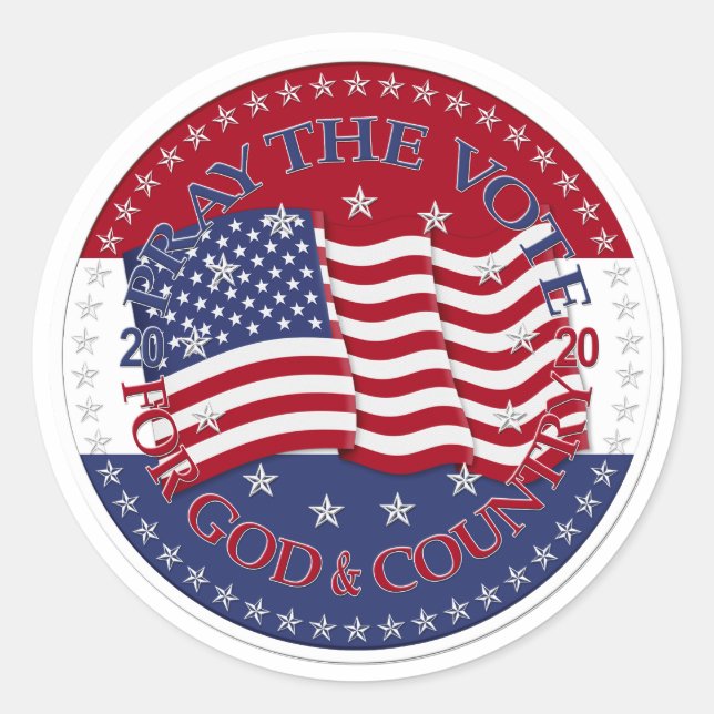 2020 Pray The Vote For God And Country Flag Classic Round Sticker (Front)