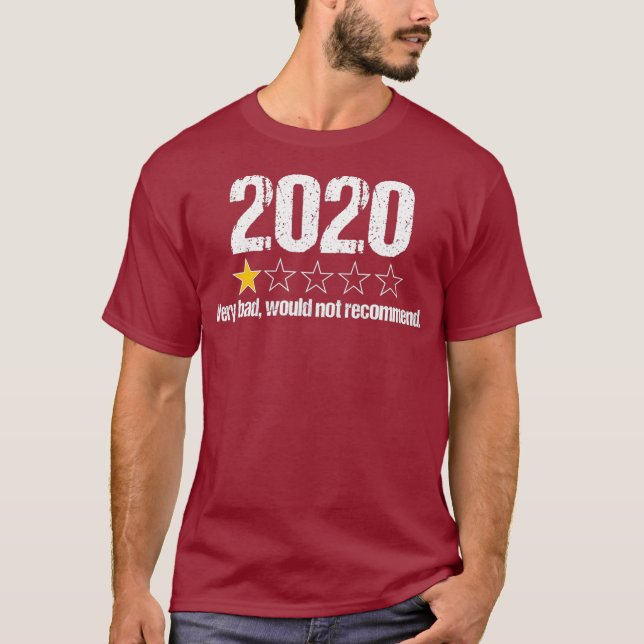 2020 Review One Star Rating Very Bad Would Not T-Shirt (Front)