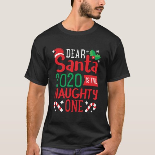 2020 The Naughty One Funny Christmas Pajama For Fa T_Shirt