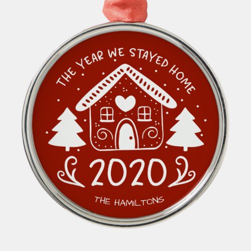 2020 The Year We Stayed Home Cute Covid Metal Ornament