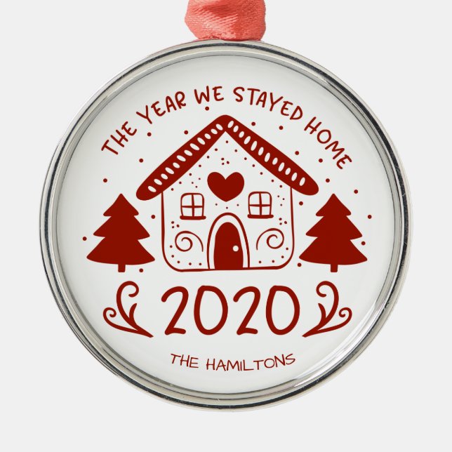 2020 The Year We Stayed Home Cute Covid Metal Ornament (Front)