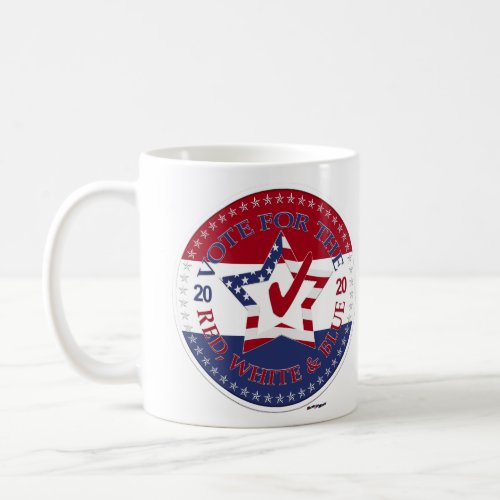 2020 Vote For The Red White and Blue Star and Che Coffee Mug
