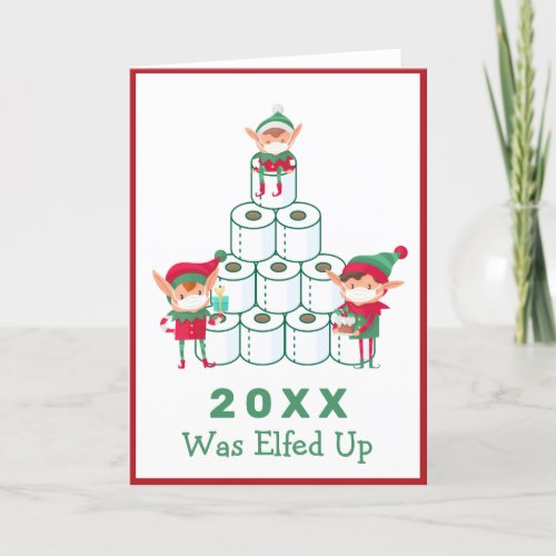 2020 Was Elfed Up  Christmas  Toilet Paper Holid Holiday Card