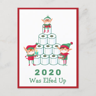 2020 Was Elfed Up Christmas Toilet Paper Holiday Postcard