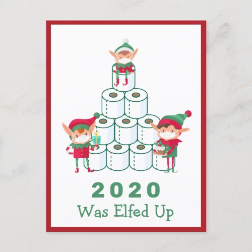 2020 Was Elfed Up  Christmas  Toilet Paper Holiday Postcard