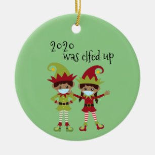 2020 Was Elfed Up Covid Face mask Ethnic Elf Ceramic Ornament