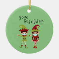 2020 Was Elfed Up Funny Covid Face mask Elf Ceramic Ornament