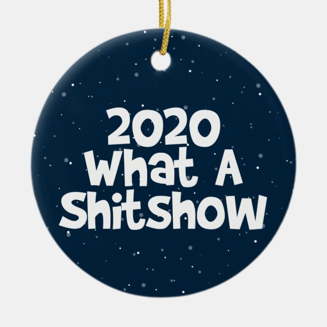 2020 What A Shitshow, toilet paper tree Ceramic Ornament (Front)