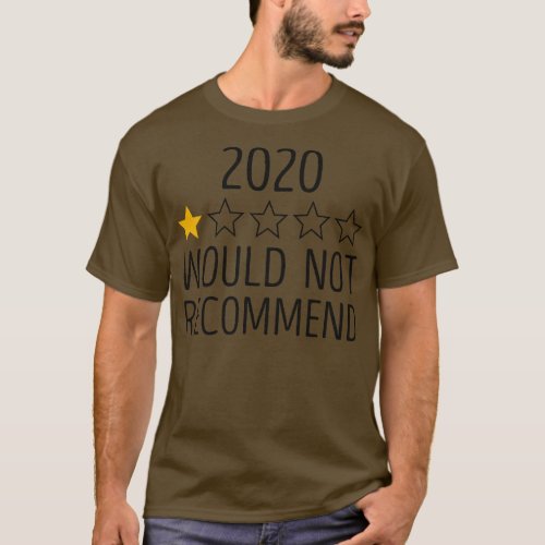 2020 Would Not Recommend 2 T_Shirt