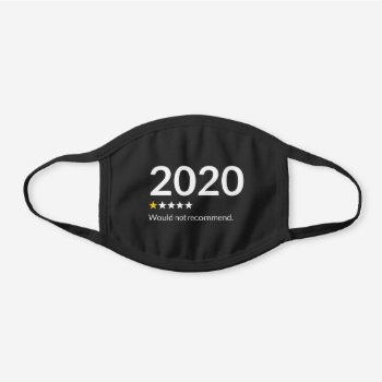 2020  Would Not Recommend It (1 Star Rating) Black Cotton Face Mask by JBB926 at Zazzle