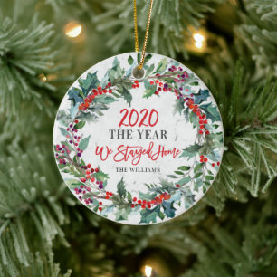 2020 Year We Stayed Home Holly Wreath Christmas Ceramic Ornament