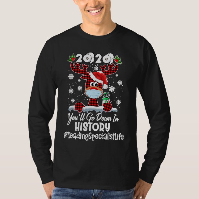 2020 You'll Go Down In History Reading Specialist  T-Shirt (Front)
