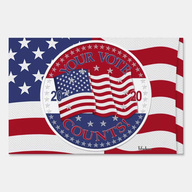 2020 Your Vote Counts American Flag Sign (Front)