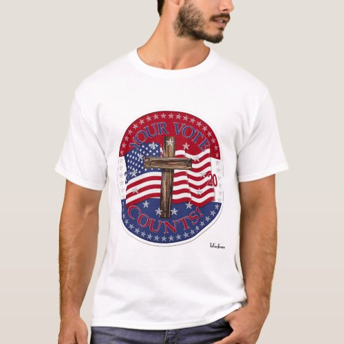 2020 Your Vote Counts Cross And American Flag T_Shirt