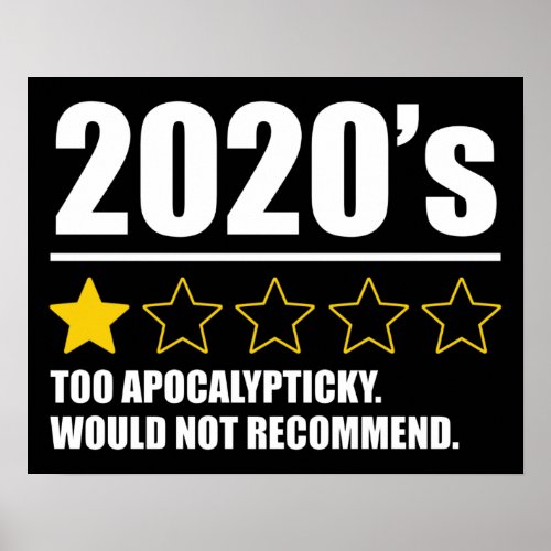 2020s _ Too Apocalypticky Would Not Recommend Poster