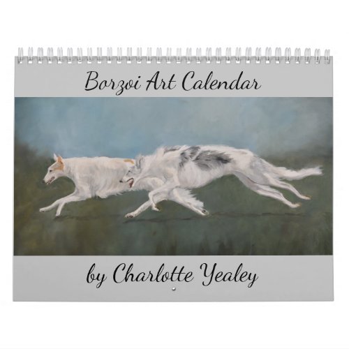 2021 Borzoi Art Calendar by Charlotte Yealey