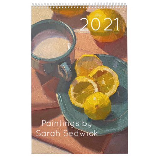 2021 Calendar Paintings by Sarah Sedwick Calendar