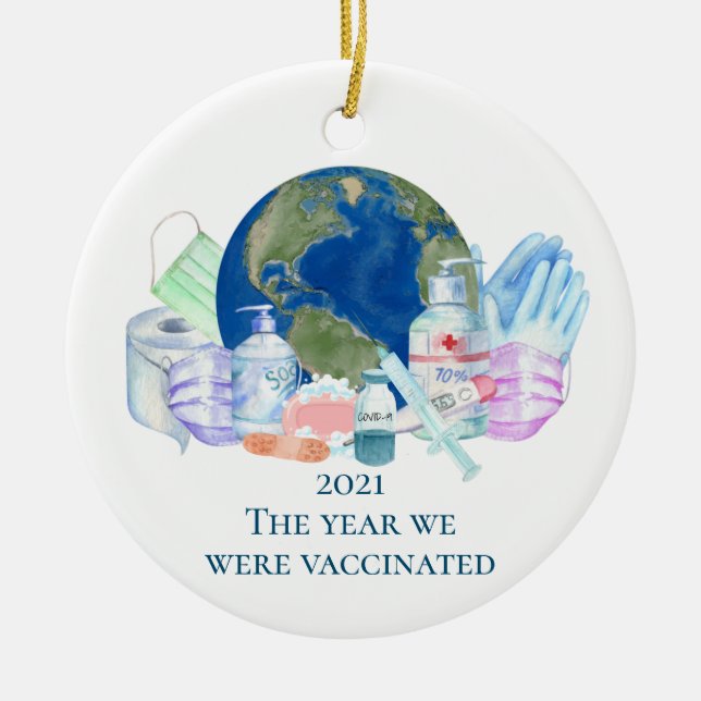2021 Covid Year we were Vaccinated Vaccine Ceramic Ornament (Front)