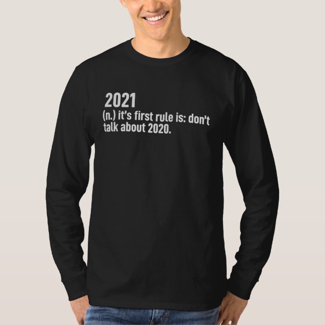 2021 Definition First Rule Is Don't Talk About 202 T-Shirt (Front)