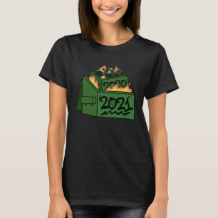 2021 Dumpster Fire Graffiti 2021 Trash Fire Idea T-Shirt