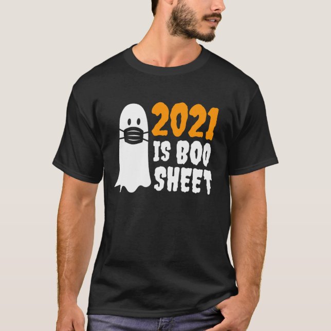 2021 Is Boo Sheet Halloween Masked Ghost T-Shirt (Front)