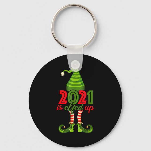 2021 Is Elfed Up - Funny Christmas Family Pajama  Keychain (Front)