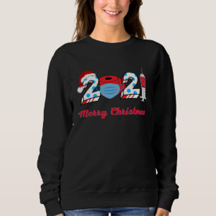 2021 Merry Christmas For fun X Mess Pandemic Sweatshirt