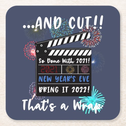 2021 New Years Eve _ 2022 New Years Eve Funny Square Paper Coaster