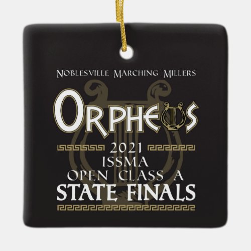 2021 Noblesville Marching Millers _ State Finals Ceramic Ornament