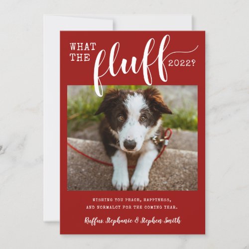 2021 Ruff Year What the Fluff Funny Dog Photo Holiday Card