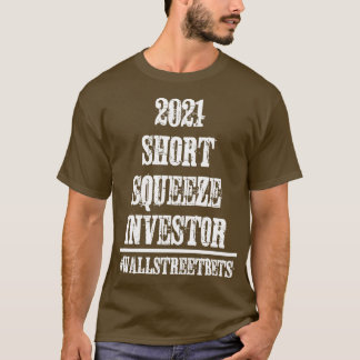 2021 Short Squeeze Investor T-Shirt