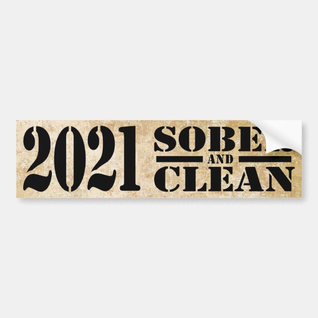 2021 Sober & Clean Drug & Alcohol Addiction Free Bumper Sticker (Front)