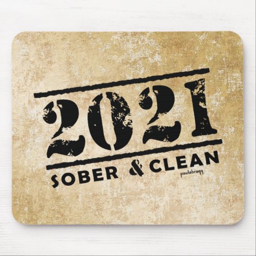 2021 Sober  Clean Drug  Alcohol Addiction Free Mouse Pad