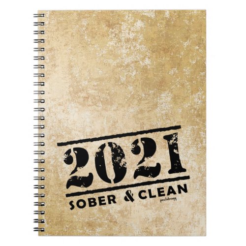 2021 Sober  Clean Drug  Alcohol Addiction Free Notebook