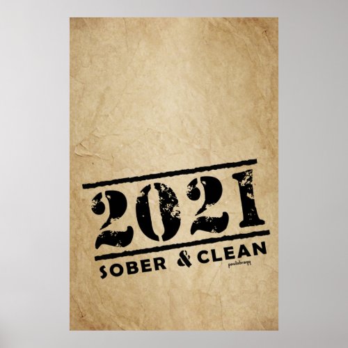 2021 Sober  Clean Drug  Alcohol Addiction Free Poster