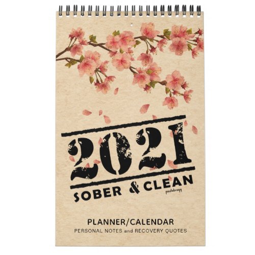 2021 Sober  Clean Recovery Quotes Gift Planner Calendar