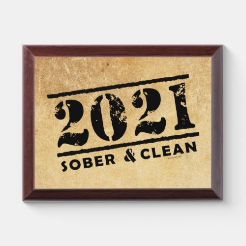 2021 Sober  Clean Recovery Sobriety Encouragement Award Plaque