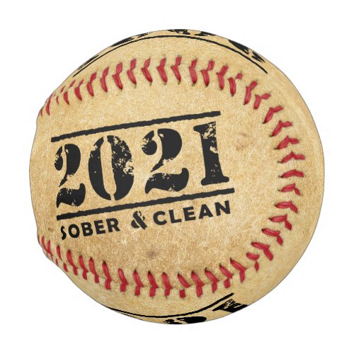 2021 Sober  Clean Recovery Sobriety Encouragement Baseball