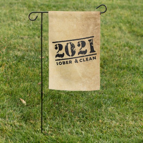 2021 Sober  Clean Recovery Sobriety Encouragement Garden Flag