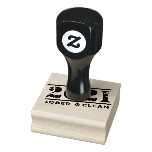 2021 Sober  Clean Recovery Sobriety Encouragement Rubber Stamp