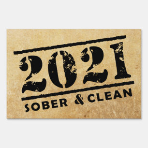 2021 Sober & Clean Recovery Sobriety Encouragement Sign