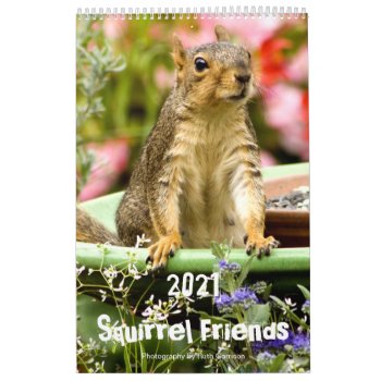 2021 Squirrel Friends Calendar by RuthGarrison at Zazzle