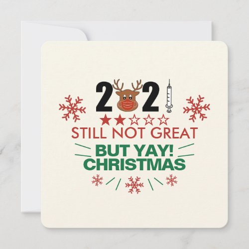 2021 Still Not Great Review Funny Yay Christmas Holiday Card
