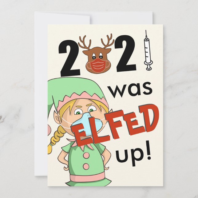 2021 Was Elfed Up Funny Elf Christmas Cards (Front)