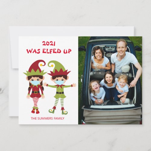2021 Was Elfed Up Photo Christmas Covid Holiday Card